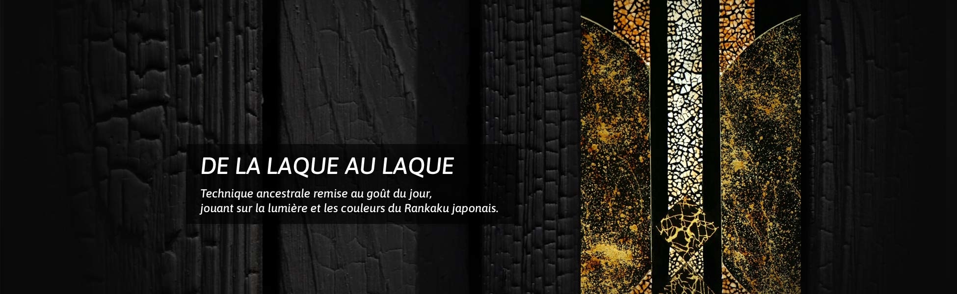 De la laque au laque